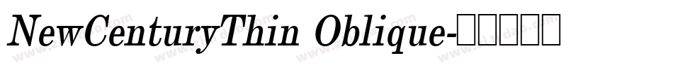 NewCenturyThin Oblique字体转换